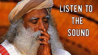 Sadhguru  Sound is reverberation Listen to it [upl. by Lyssa]