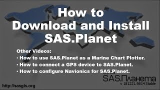 How To Download and Install SAS Planet [upl. by Gurevich]