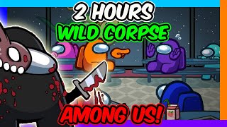 2 HOURS OF CORPSE AMONG US GAMEPLAY [upl. by Ianteen105]