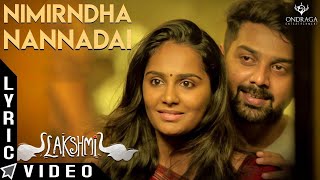 Nimirndha Nannadai  Lakshmi  Lyrical Video  Sundaramurthy KS  Sarjun KM Sriradha Bharath [upl. by Hardden]