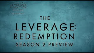 Leverage Redemption Season Two Preview [upl. by Enyleve]