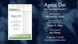 Agnus Dei with quotHow Great Thou Artquot  arr Joel Raney [upl. by Gilford205]