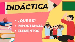 ¿Qué es la DIDÁCTICA en la EDUCACIÓN IMPORTANCIA [upl. by Sukram407]