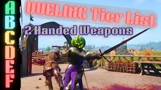 Chivalry 2s BEST Dueling Tier List for 2024 Part 1 2 Handed Weapons [upl. by Ramsey735]