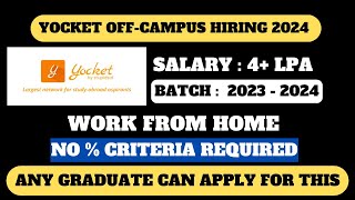 YOCKET OFFCAMPUS HIRING DRIVE 2024  ANY GRADUATE CAN APPLY  WORK FROM HOME  MUST APPLY [upl. by Rosana]