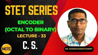 Encoder  Octal to Binary  STET I 2 Bihar Board Teacher [upl. by Stargell]