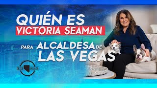 Councilwoman Victoria Seaman  Candidate for Las Vegas City Mayor [upl. by Eenerb]