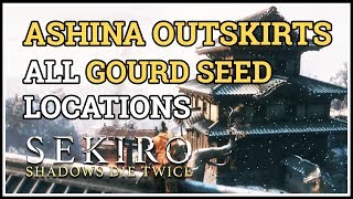 All Ashina Outskirts Gourd Seed Locations Sekiro [upl. by Sileray]