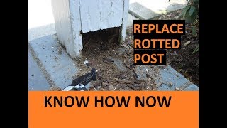 How to Replace a Rotted Porch Post [upl. by Nawk822]