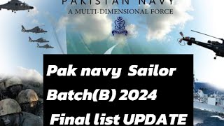 Pakistan navy Sailor BatchB 2024 Final list Update [upl. by Gayl]