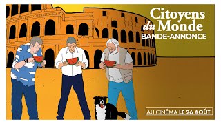 CITOYENS DU MONDE  Bandeannonce Au cinéma le 26 août [upl. by Marduk]