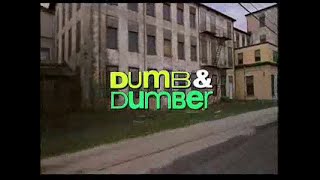 Dumb and Dumber Music Video  Done By Me Made on October 18th 2006 [upl. by Jehoash]