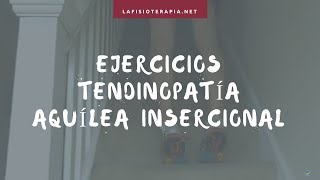 Ejercicios para la tendinitis de Aquiles insercional [upl. by Salocin]