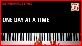 ONE DAY AT A TIME  Instrumental amp Lyric Video [upl. by Komara]