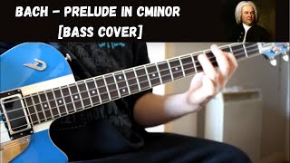 Bach  Prelude in Cminor Bass Cover [upl. by Dorahs]