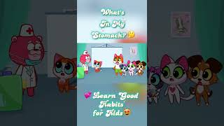 OH NO STOMACH ACHE WHAT DID KITTEN EAT 🐾 LEARN HEALTHY FOOD HABITS FOR KIDS 🍏 [upl. by Stuppy885]