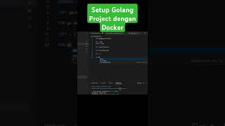 Setup Golang Project dengan Docker tutorial coding golangtutorial [upl. by Atel]