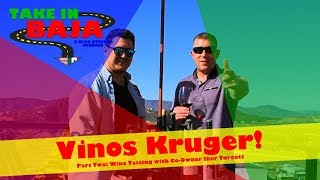 Valle de Guadalupe Vinos KrugerTerra Turcott Part 2 [upl. by Rez852]