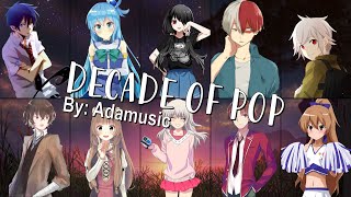 Nightcore  DECADE OF POP Mashup Switching Vocals Adamusic [upl. by Aniral199]