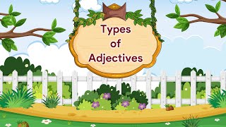 Types of Adjectives  English Grammar Gear  Class 6 [upl. by Mide]