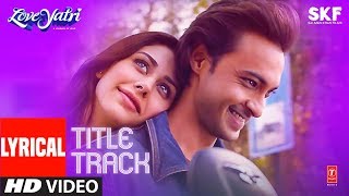 Loveyatri full movie HD [upl. by Australia264]