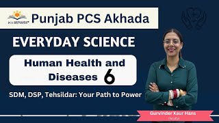 Punjab PCS Exam Human Health and Diseases Part 6  Everyday Science  PCS Akhada [upl. by Robinett]