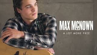 Max McNown  A Lot More Free Official Visualizer [upl. by Tressia78]