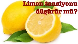 Limon Tansiyonu Düşürür Mü  Yüksek Tansiyonu Olanlar İçin Öneriler [upl. by Esahc]