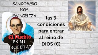 SAN OSCAR A ROMERO homilia 14 de octubre c LAS 3 DIMENSIONES PARA ALCANZAR AL REINO DE DIOS [upl. by Bouldon]