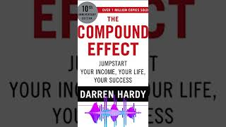 The Compound Effect by Darren Hardy Success in Small Doses audiobook shortvideo [upl. by Antonio]