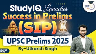 Boost Your UPSC 2025 Prep with StudyIQs SIP Batch  Key Features amp Benefits Explained [upl. by Enaej873]