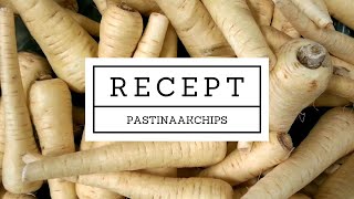 Recept Pastinaakchips  Tuinennl [upl. by Icyaj]