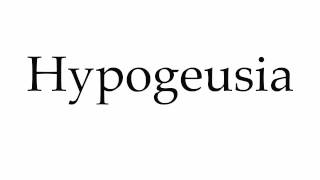 How to Pronounce Hypogeusia [upl. by Haletta]