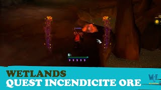 Quest Incendicite Ore  Wetlands  WOW World of Warcraft [upl. by Aidne]