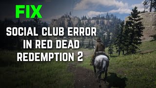 How to Fix Social Club Error in Red Dead Redemption 2 and Gta 5 [upl. by Cilla]