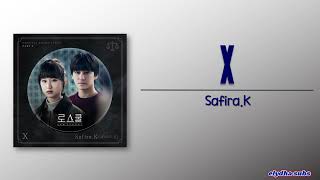 SafiraK 사피라 K – X Law School OST Part 3 RomEng Lyric [upl. by Araz]