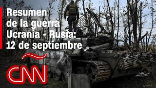 Resumen en video de la guerra Ucrania  Rusia 12 de septiembre [upl. by Haimes]