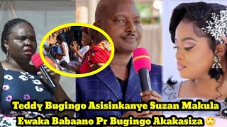 Teddy Bugingo🙆 Asisinkanye Suzan Makula Ewaka We Pr Bugingo Akakasiza Ayogedde Amazima Wuuno 🙄 [upl. by Tavish198]