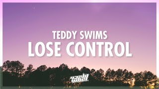 Teddy Swims  Lose Control Lyrics  i lose control when youre not next to me 432Hz [upl. by Karrie]