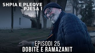 Dobitë e Ramazanit  Episodi 24 [upl. by Barcroft]