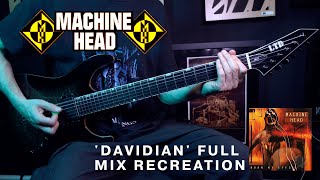 Machine Head Davidian  Full Mix Recreation [upl. by Toombs519]