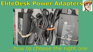 Choosing the correct EliteDesk Mini power adapter [upl. by Dwane]