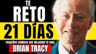 7 Acciones que cambiarán tu CEREBRO  Mejora tu vida  Reto de 21 días  Brian Tracy [upl. by Hsetirp430]