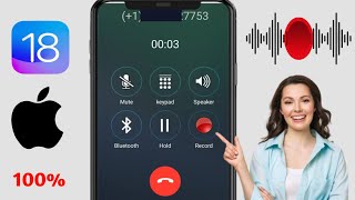 iPhone 通话录音在 iOS 18 上不起作用已解决！（100 成功） 启用 iPhone 通话记录 [upl. by Addison]