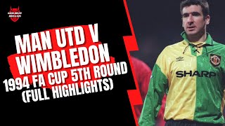 Wimbledon v Man Utd 1994 FA Cup 5th Round Original Sky Footage Highlights [upl. by Atiniuq]