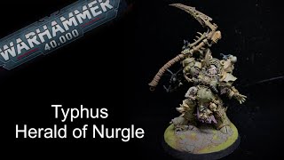 painting Typhus herald of the plague god the best death guard character [upl. by Nna]