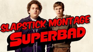 SUPERBAD Slapstick Montage Music Video [upl. by Queenie]