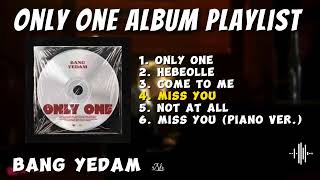 Full Album BANG YEDAM 방예담 ONLY ONE 1st Mini Album Playlist [upl. by Scales]