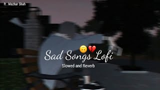 Heartbroken of Bollywood Hindi Lofi Slowed X Reverb  Spring Reverb 2023  Lofi sad songs  Relax [upl. by Nirak]