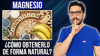 MAGNESIO Beneficios y cómo obtenerlo de forma natural [upl. by Broeder]